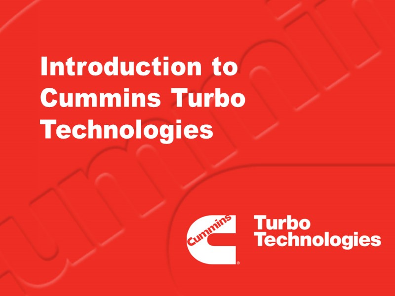 Introduction to  Cummins Turbo Technologies